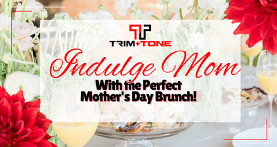 Indulge Mom with the Perfect Mother's Day Brunch