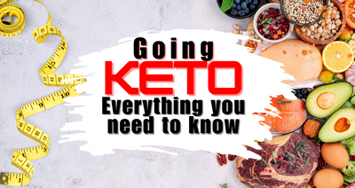 Going Keto: Everything You Need to Know