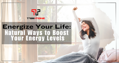 Energize Your Life: Natural Ways to Boost Your Energy Levels