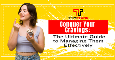 Conquer Your Cravings: The Ultimate Guide to Managing Them Effectively