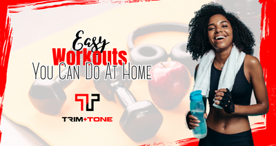 Effortless Home Workouts with Trim and Tone: Quick Exercises for a Healthier You