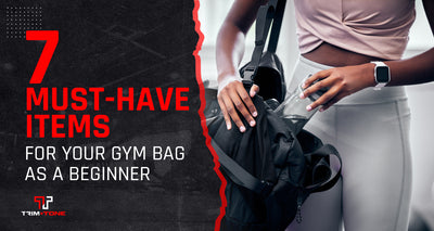 7 Must-Have Items for Your Gym Bag as a Beginner