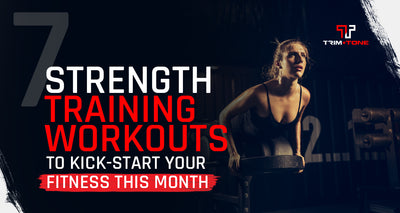 7 Strength Training Workouts to Kick-Start Your Fitness This Month