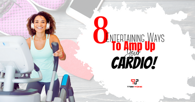 8 Entertaining Ways to Amp Up Your Cardio!